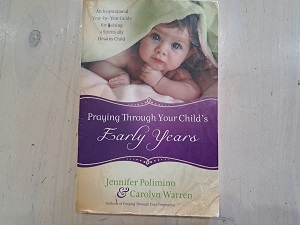 Praying through Your Child's Years - Jennifer Polimino