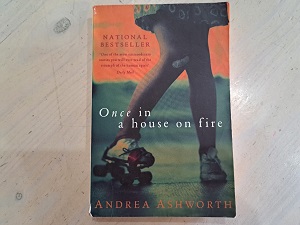 Once in a house on Fire - Andrea Ashworth for sale at Hermanus Bargain Box