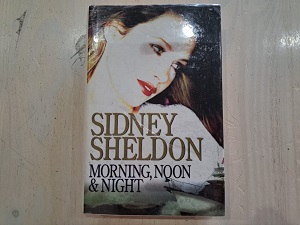 Morning, Noon and Night - Sidney Sheldon