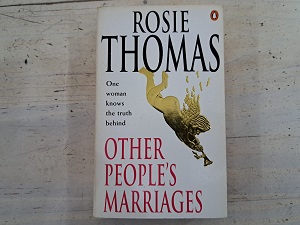 Other People's Marriages - Rosie Thomas