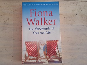 The weekends of you and me - Fiona Walker Hermanus Books